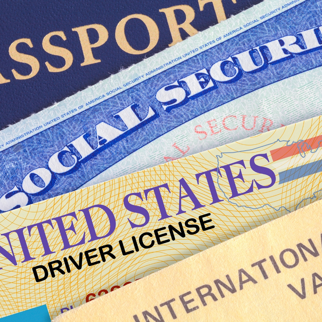 passport, social security, drivers license